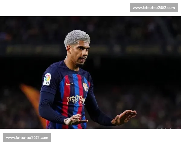 巴萨筹钱遇阻：费尔明阿劳霍铁心留队，拉波尔塔面临重建十字路口